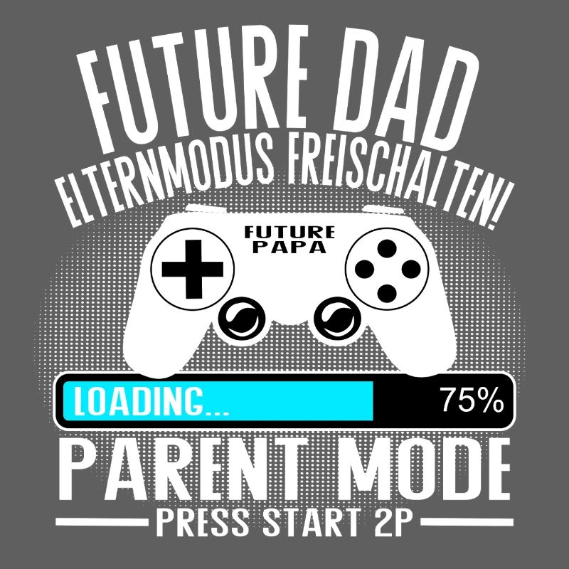Future Dad – Parent Mode On