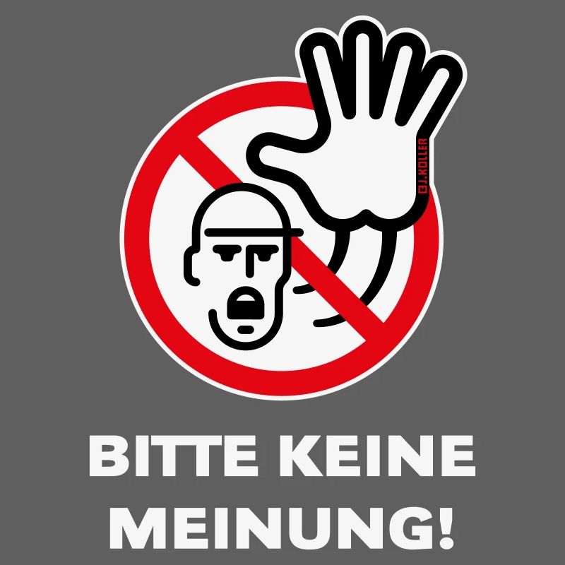 Bitte Keine Meinung! (Warnzeichen Warnschild / 3C)