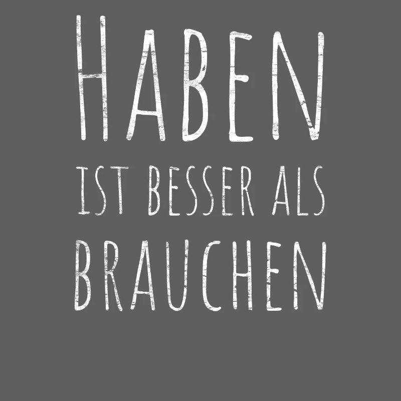 Having is better than needing