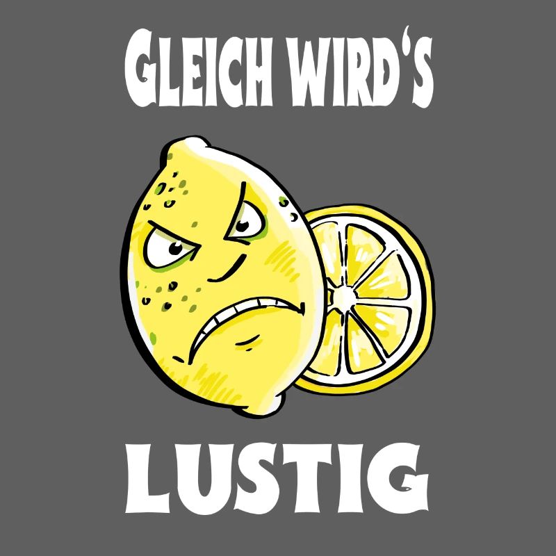 Gleich wird es lustig - Zitrone - Sauer