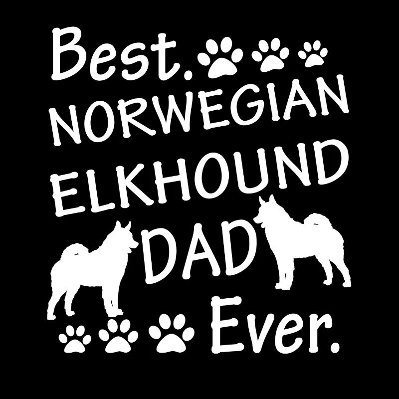Best Norwegian Elkhound Dad Ever
