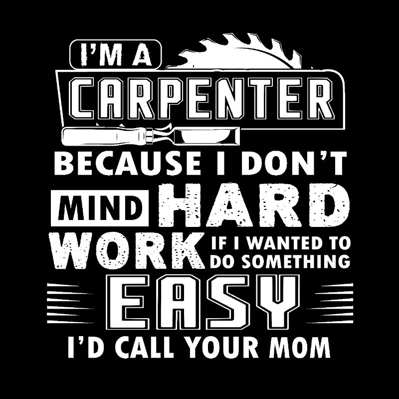 Carpenter I am A Carpenter
