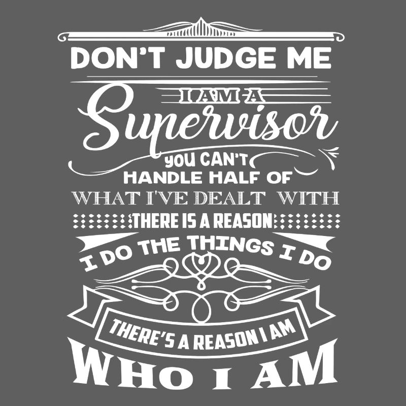 Supervisor Don't Judge Supervisor