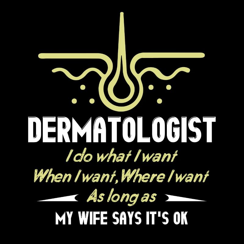 Funny Dermatologist Definition