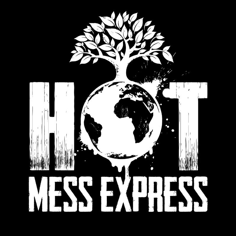 Earth Day Earth Hot Mess Express