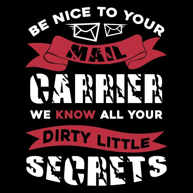 Mail Carrier Be Nice To Your Mail Carrier
