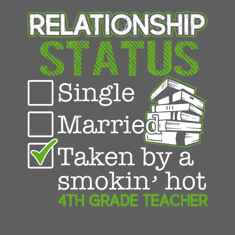 4th Grade Teacher Relationship Status