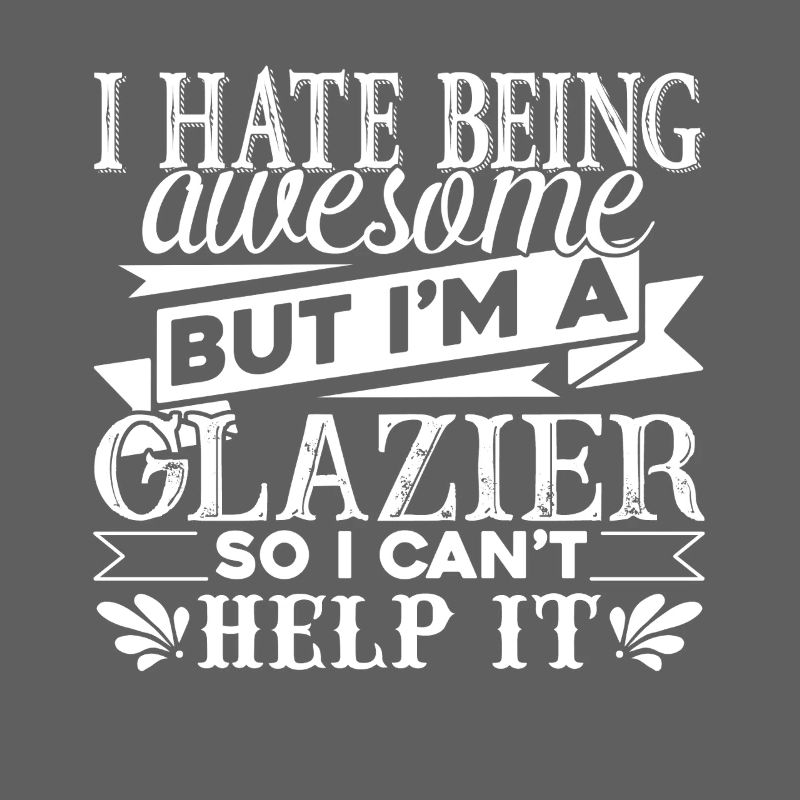 Glazier Awesome Glazier