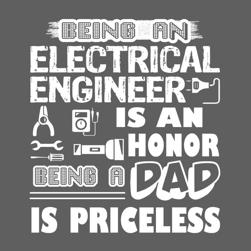 Being A Electrical Engineer Is Priceless