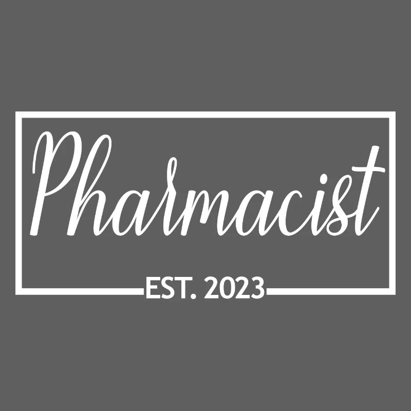 Pharmacist Est. 2023 Graduated Pharmacist Student