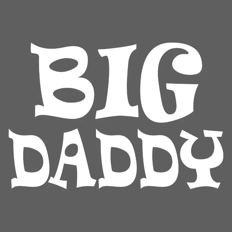 Big daddy
