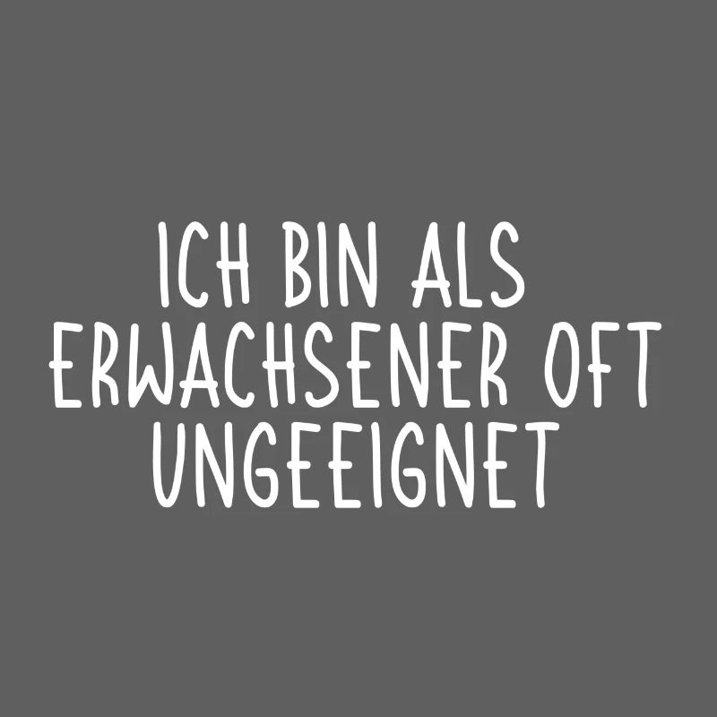 Ich bin als Erwachsener oft ungeeignet