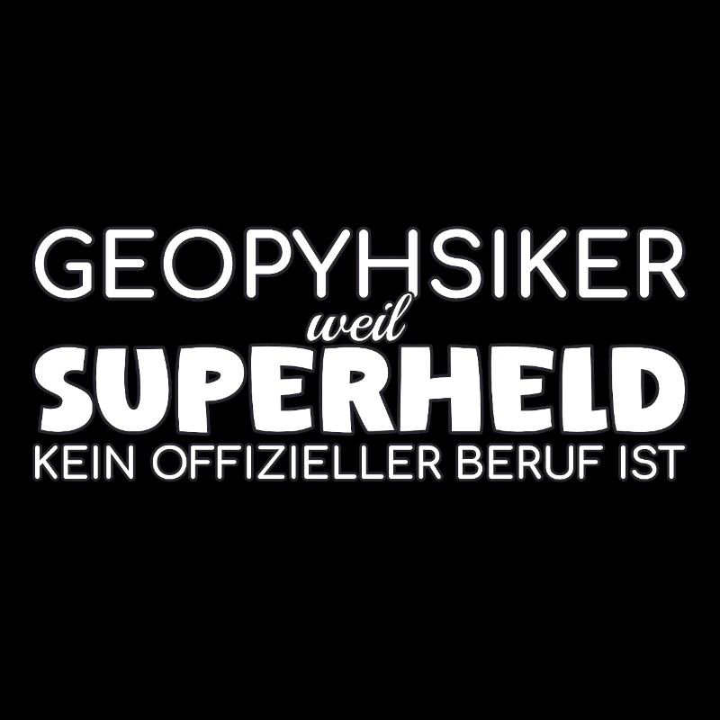 Geophysiker Superheld Geophysik