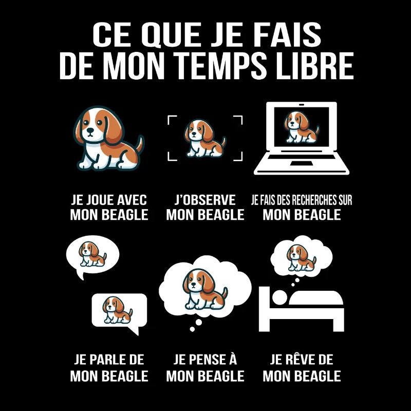 humoristique Ce que je fais de mon temps beagle