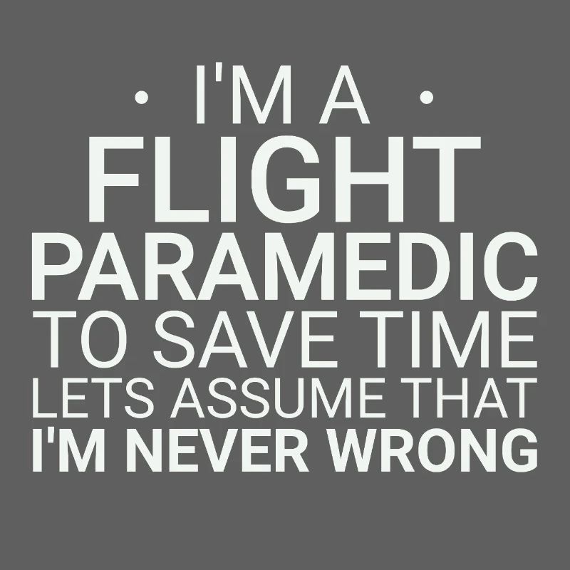 Flight Paramedic Never Wrong Air Rescue