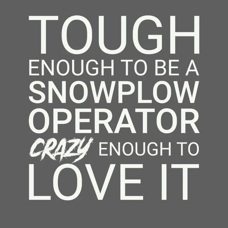 Snowplow Operator Crazy