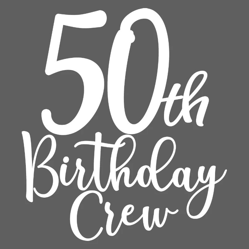 50th Birthday Crew B-day Party Squad 50 Years Old