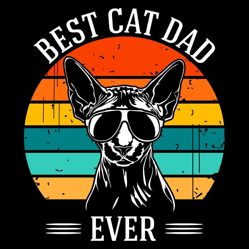 Best Cat Dad Ever Sphynx Cat Cats Wilsigns
