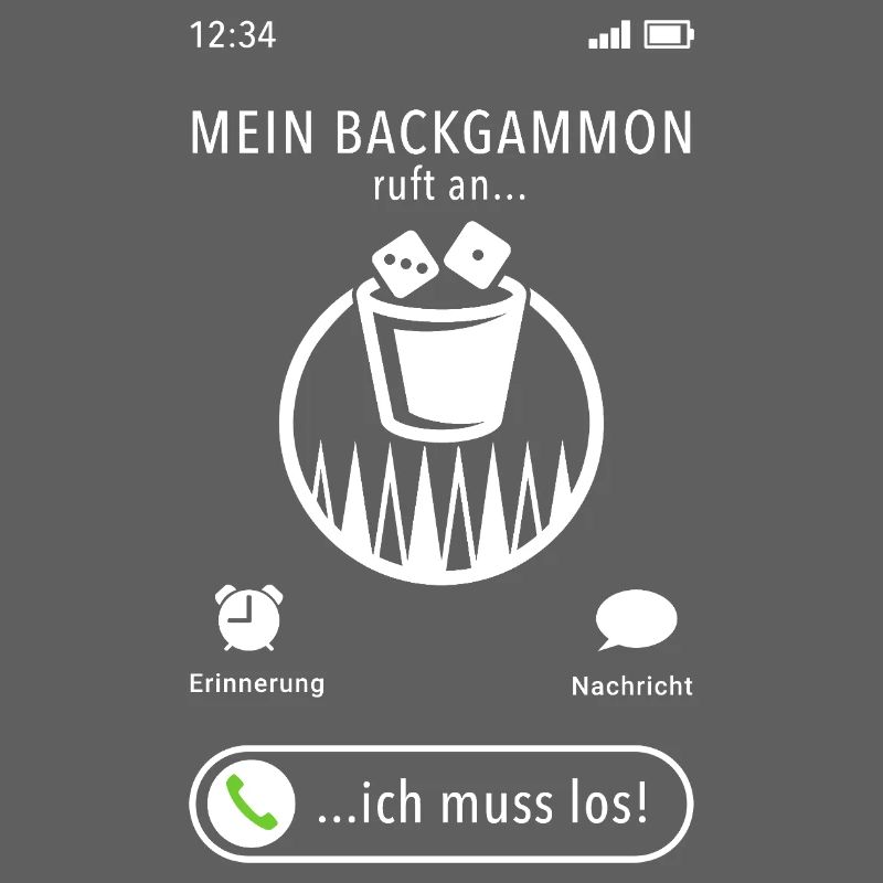 Mein Backgammon ruft an - ich muss los - Spruch