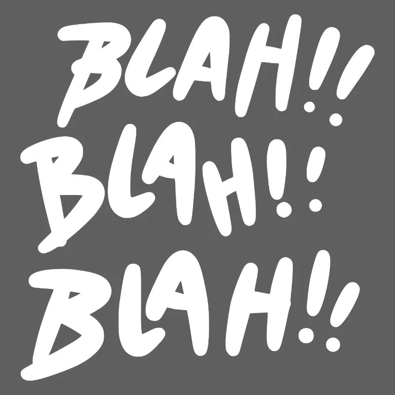 Blah Blah Blah weiß