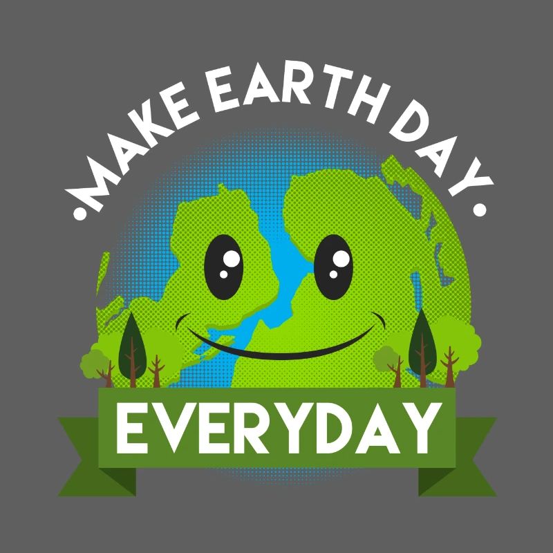 Make Earth Day Every Day Shirt - Gift