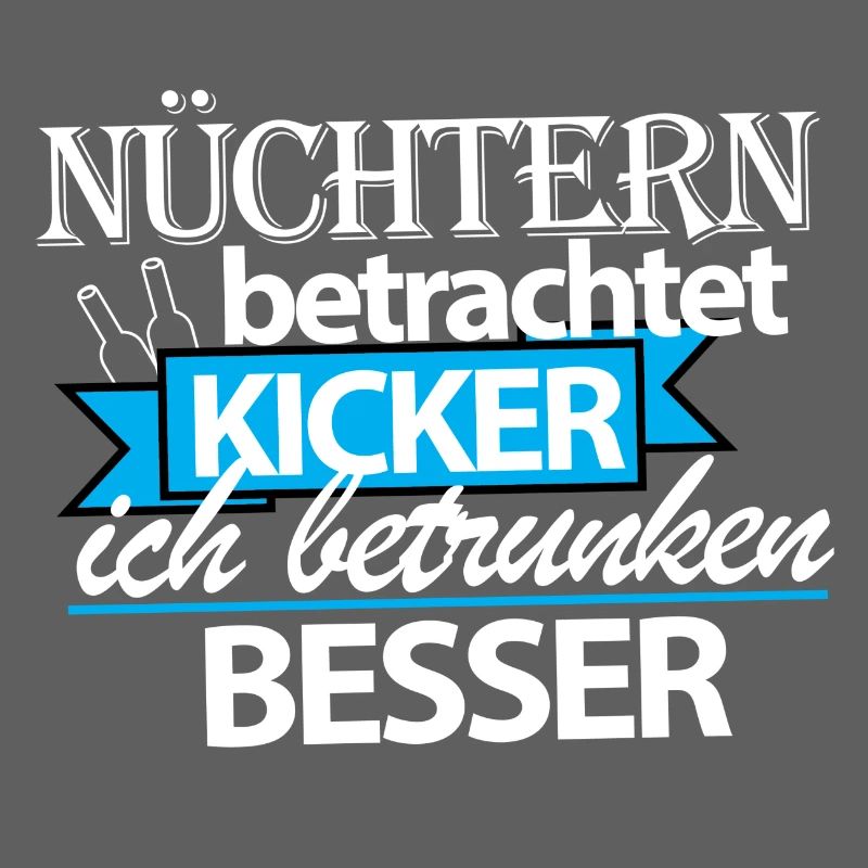nüchtern kickern?