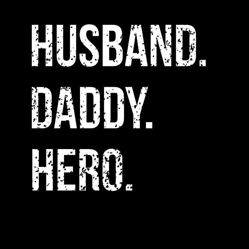 Husband Daddy Hero Gift Dad Daddy Daddy Shirt