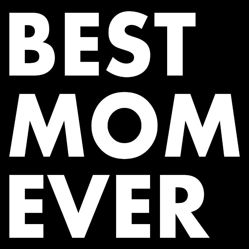 Best mom ever