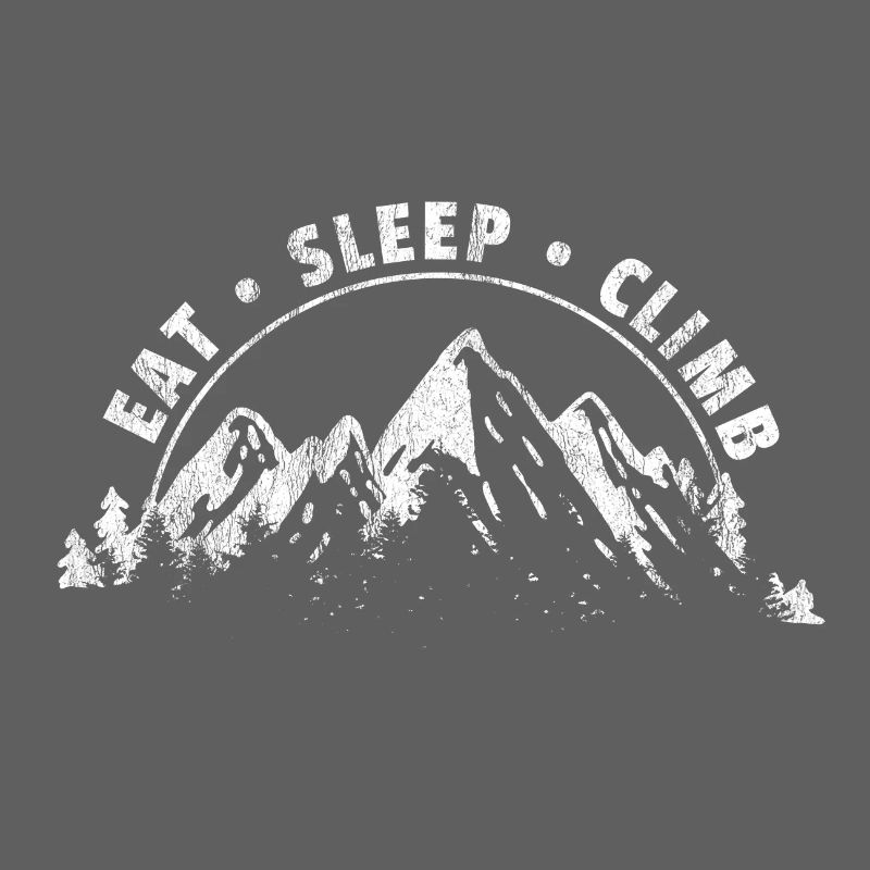 Eat Sleep Climb gift climber Mountain Mountain