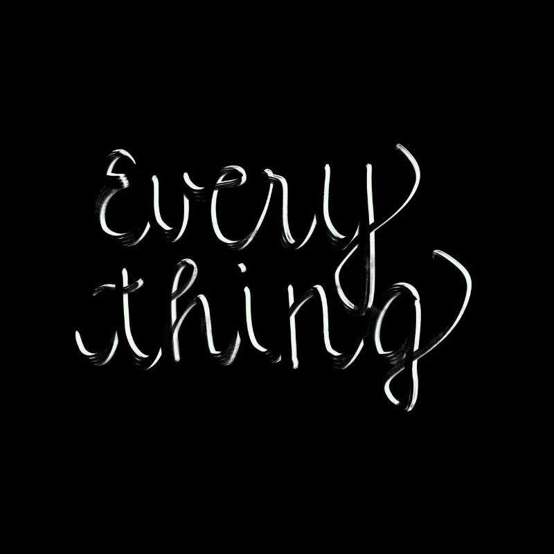 Everything