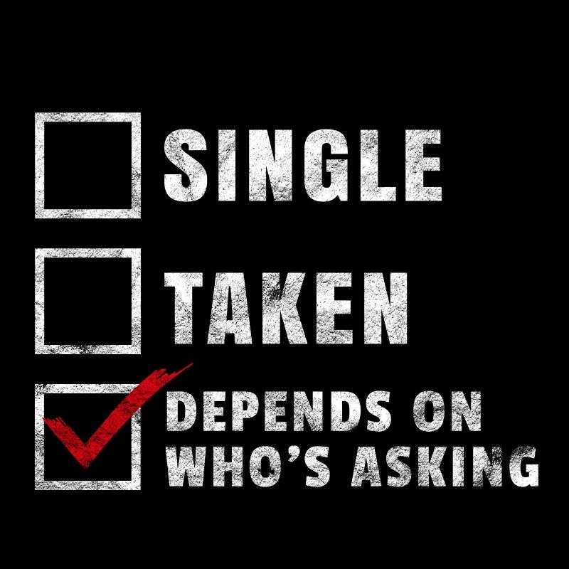 Lustige Single Sprüche Geschenk Who´s asking
