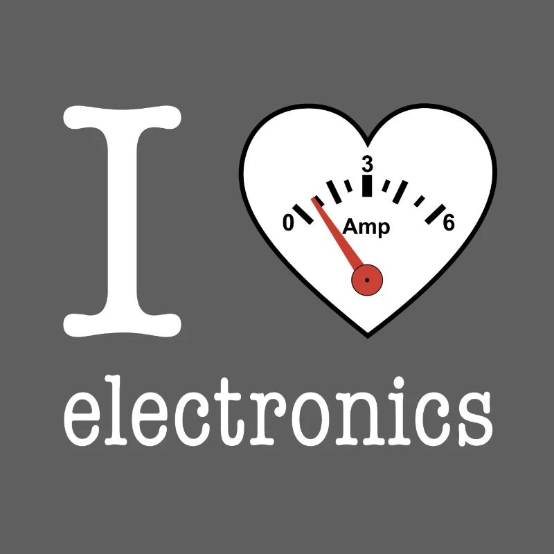 I love Electronics - electronics / gift idea