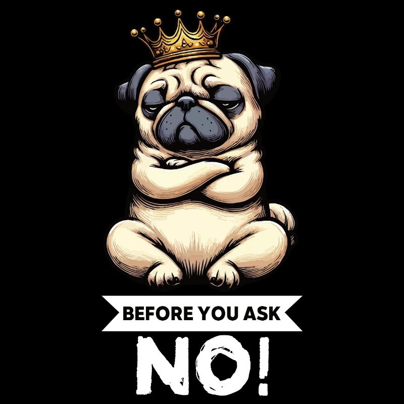 Before You Ask Mops Möpse Mopsbesitzer Mopshalter