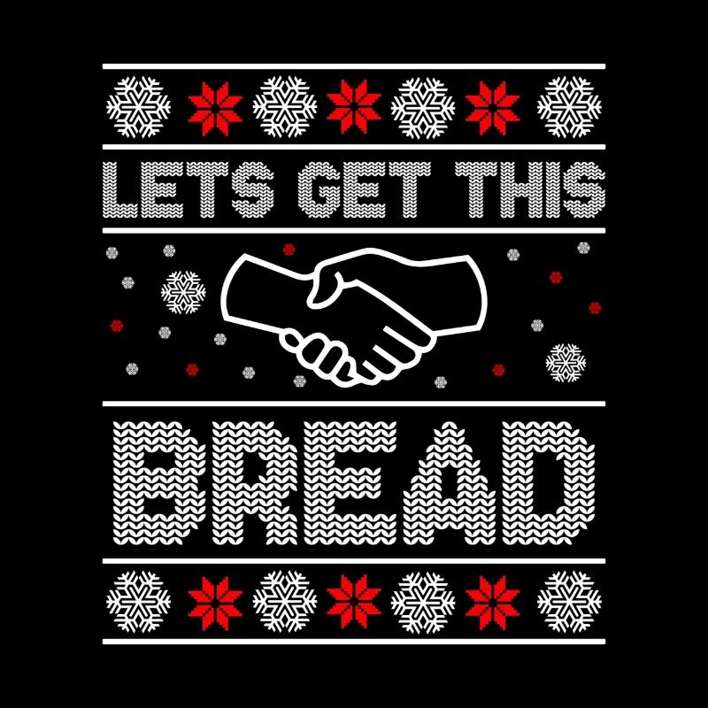 Let's Get This Bread Christmas Funny Idea