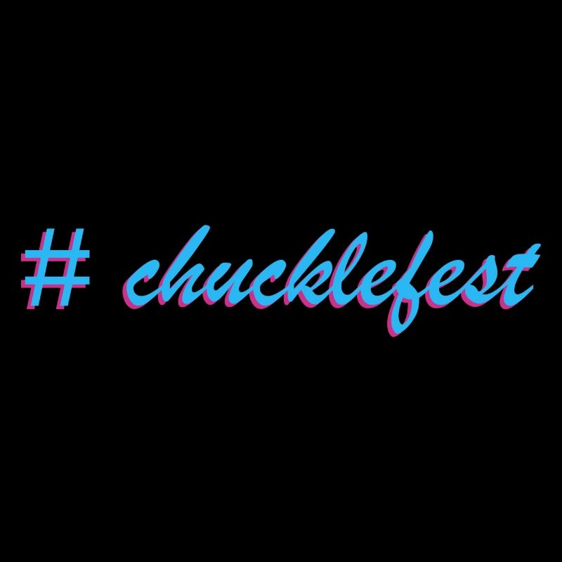 Chucklefest Hatch Tag Slogan