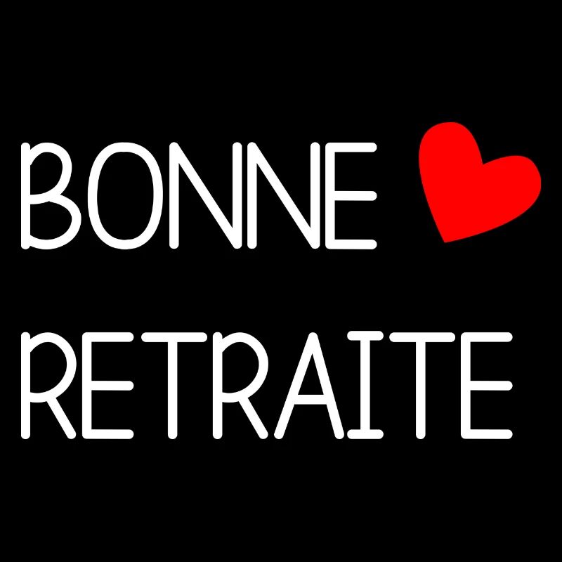 RETRAITE. BONNE RETRAITE. JOYEUSE RETRAITE
