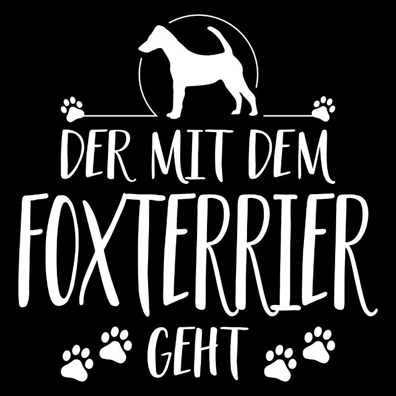 DER MIT FOXTERRIER Hundespruch Hund Wilsigns