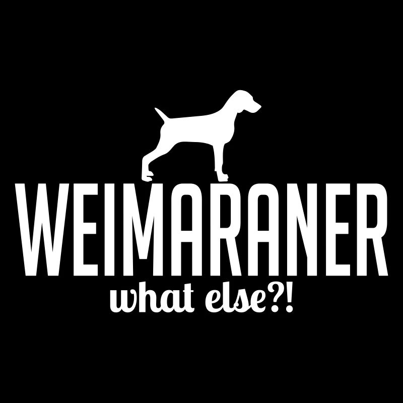 WEIMARANER what else
