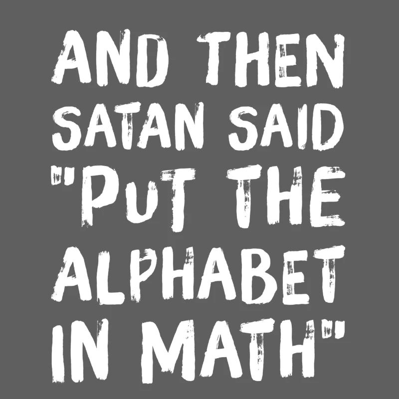Math is shit - math Saying Abispruch