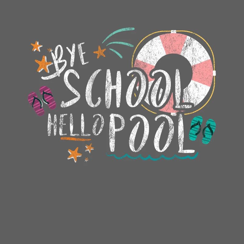 Bye School Hello Pool Gift School Summer