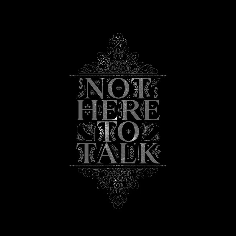 Cool Not Here To Talk - Geschenk Mallorca