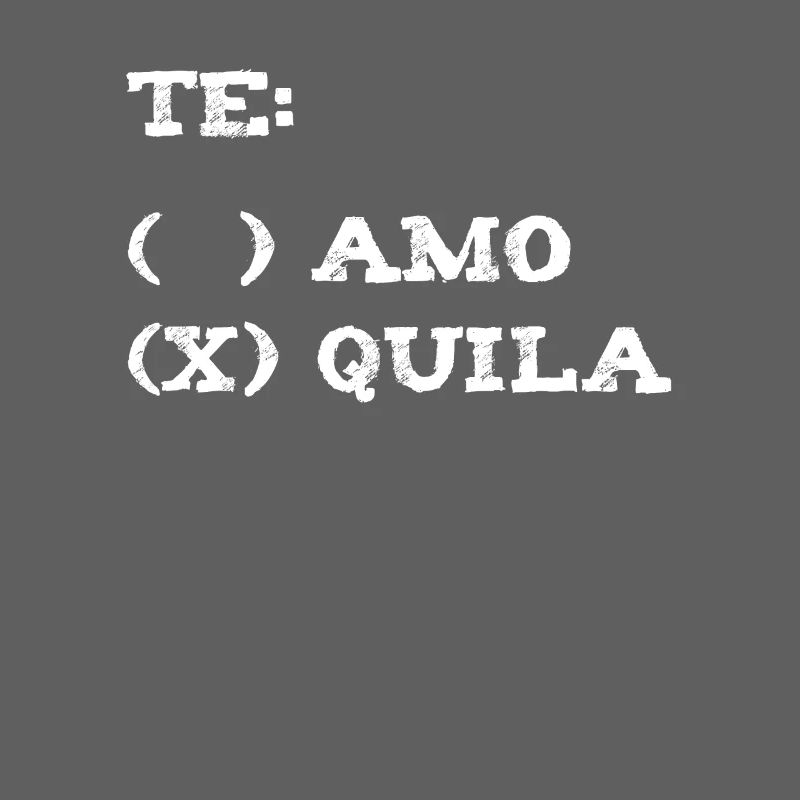Tequila Te Amo Te Quiero / Geschenk Idee
