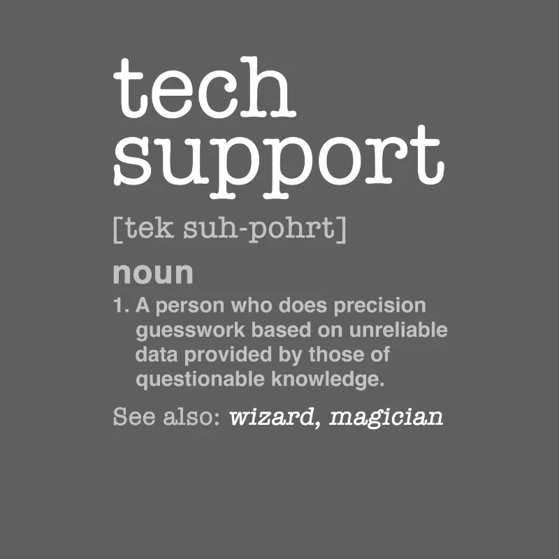 TECH SUPPORT - Nerd programmer funny gift