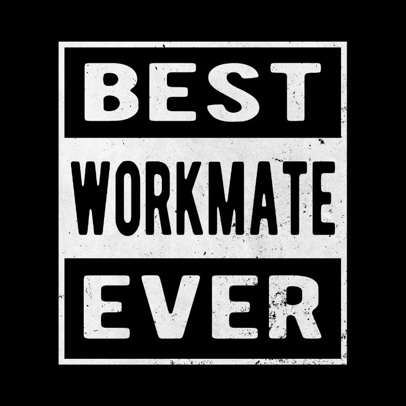 For the Best Work Colleague