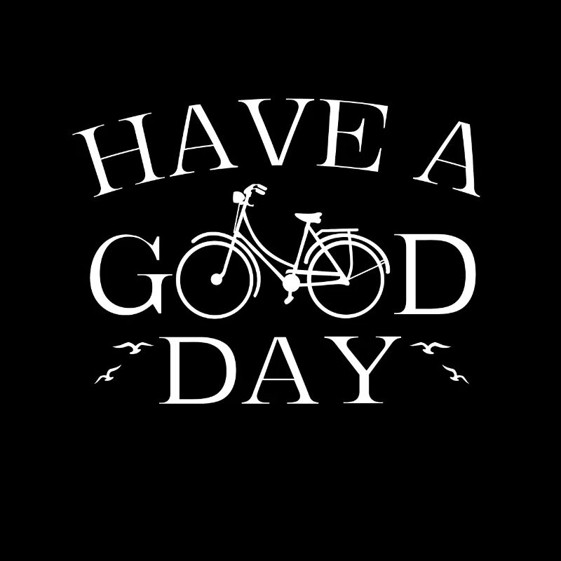 Have a good day