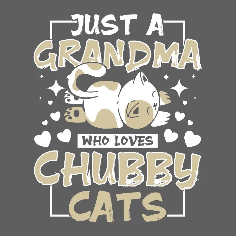 Grandma who loves chubby cats