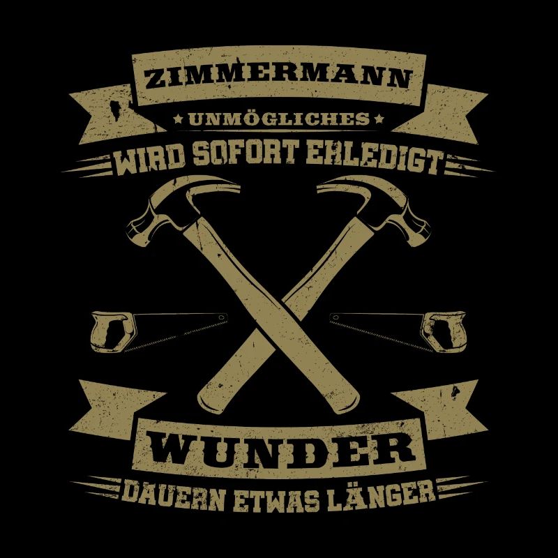 Zimmermann Unmögliches wird sofort erledigt