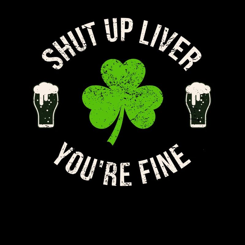 Shut Up Liver St. Patricks Day T Shirt Geschenk