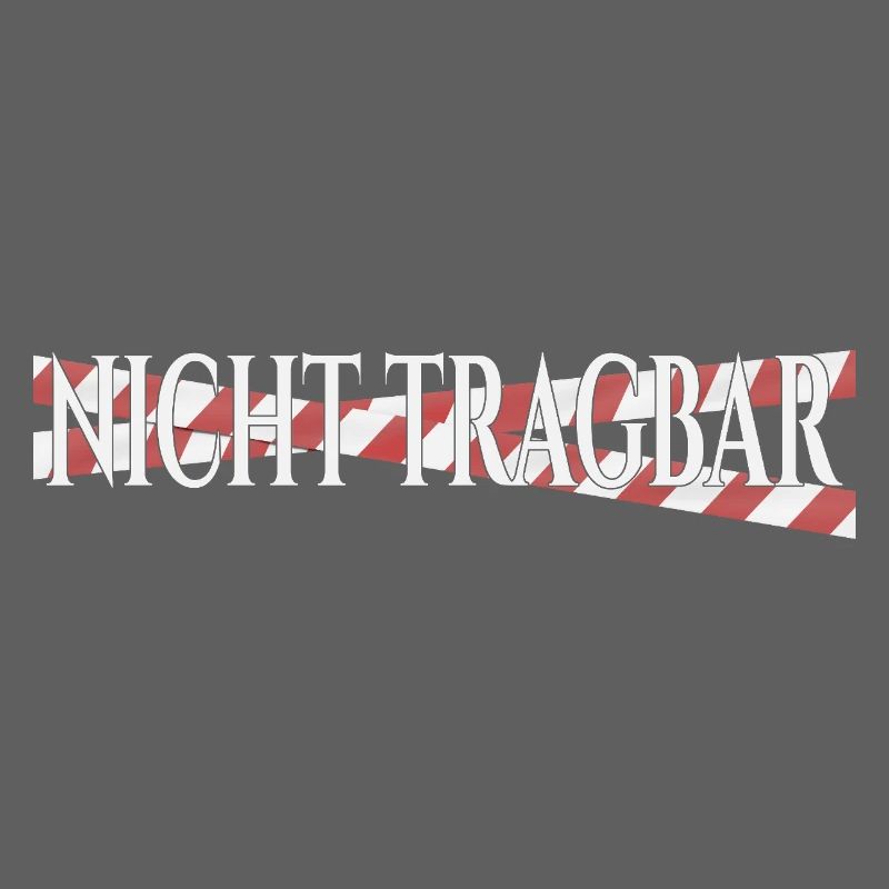Nicht tragbar – schwarzer Humor Statement Design