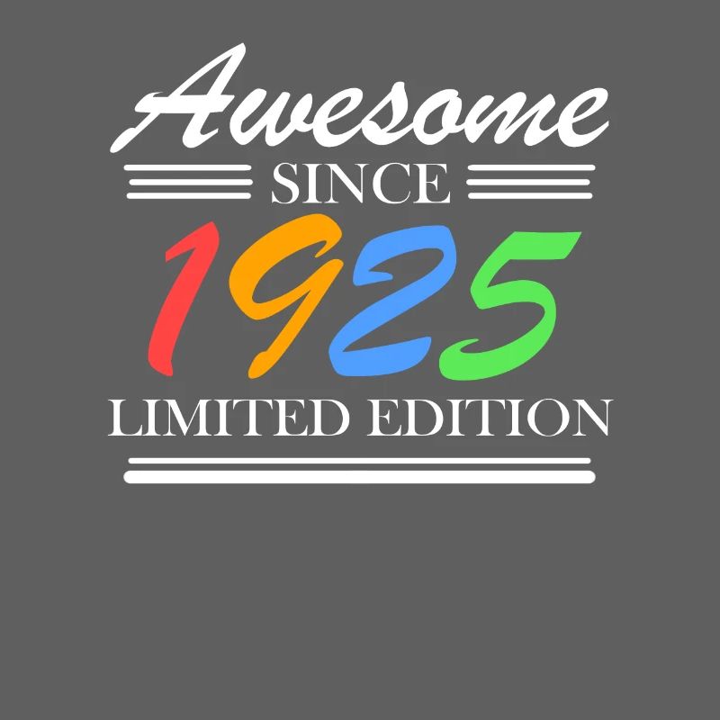 1925 - Born 1925 - Fantastic since 1925